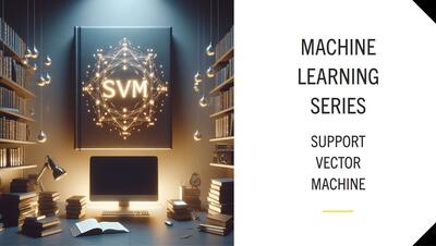 Support Vector Machine (SVM)